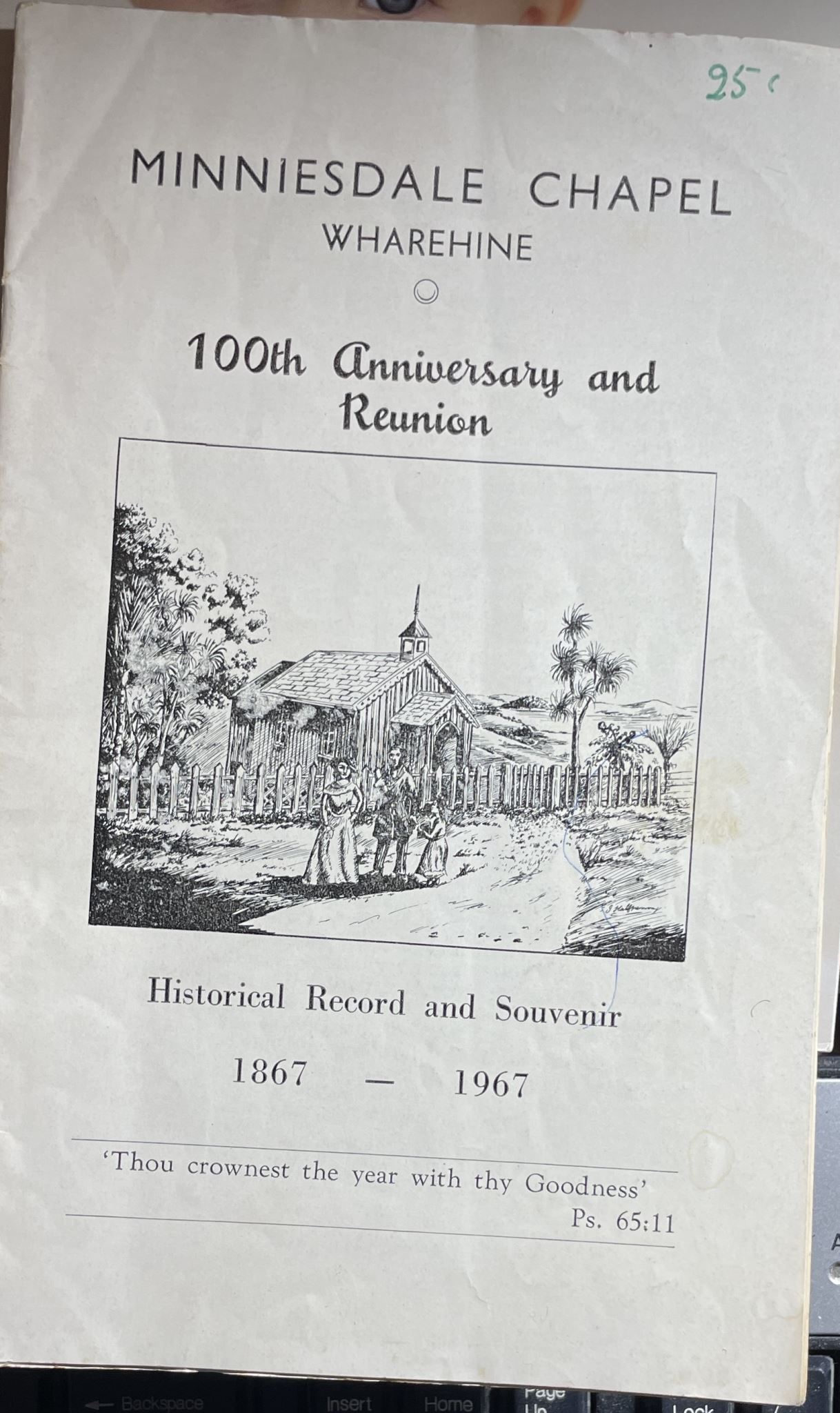 Minniesdale Chapel Wharehine Historical Record and Souvenir 100th Anniversary